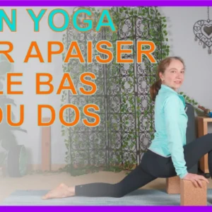 Yin Yoga pour Apaiser le Bas du Dos